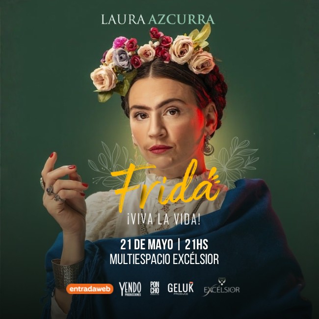 Unipersonal: "FRIDA, ¡VIVA LA VIDA!"